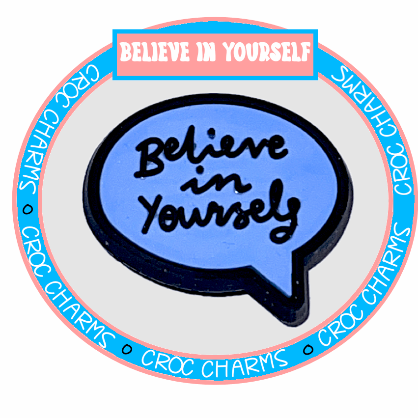 Believe in Yourself