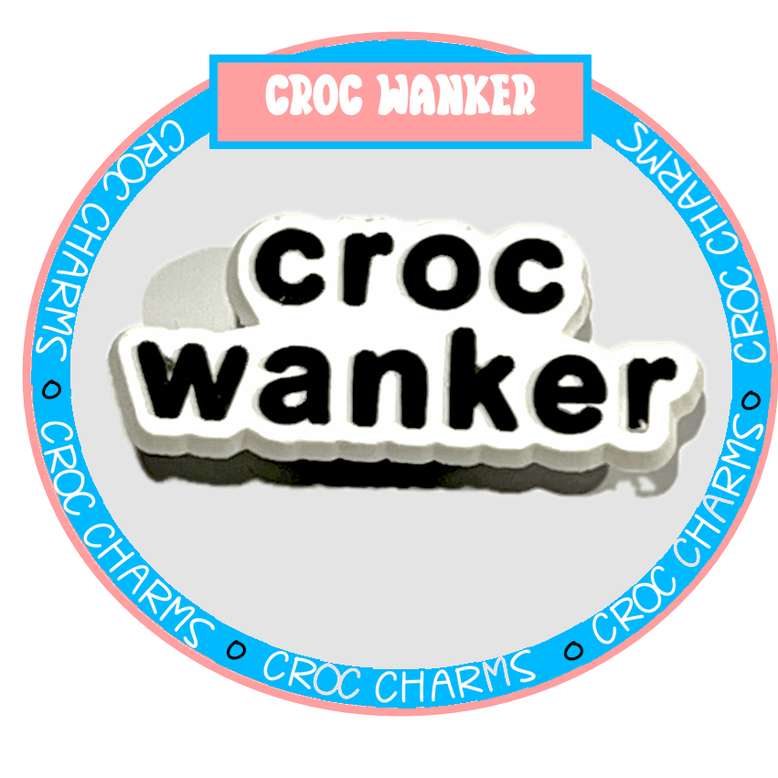 Croc Wanker