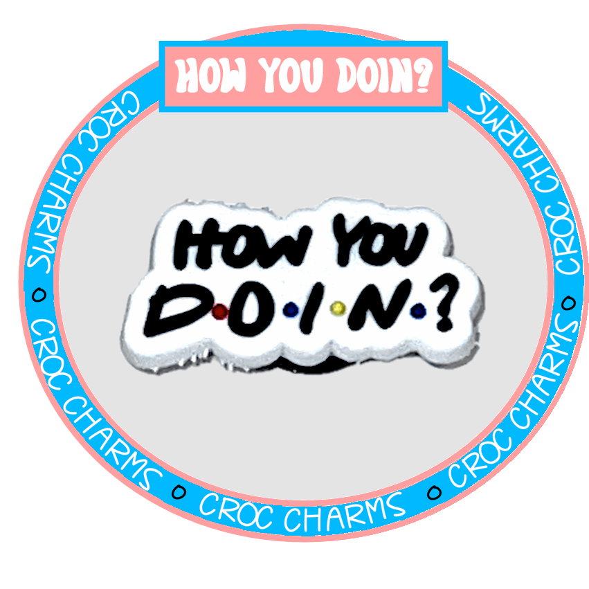 How You DOIN?
