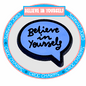 Believe in Yourself