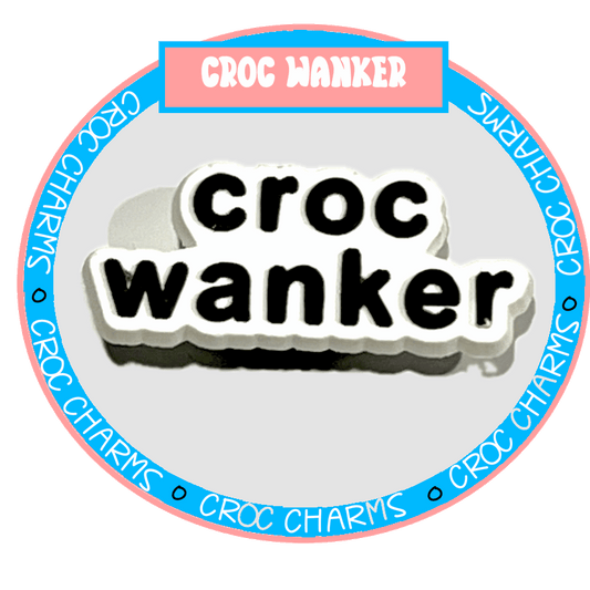 Croc Wanker