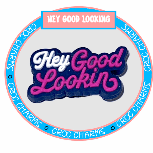 Hey Good Looking