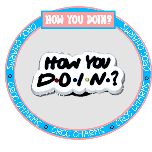 How You DOIN?