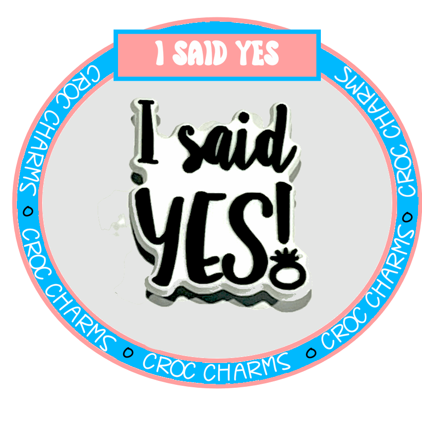 Wedding - I Said Yes