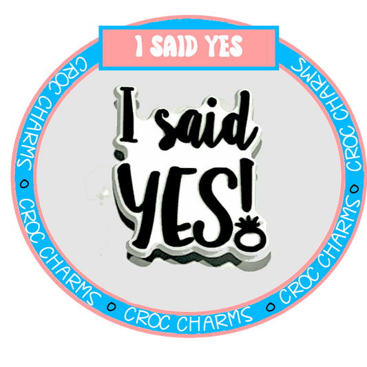 Wedding - I Said Yes
