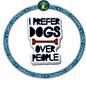 I Prefer Dogs over People