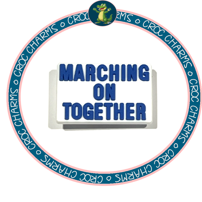 Marching on Together