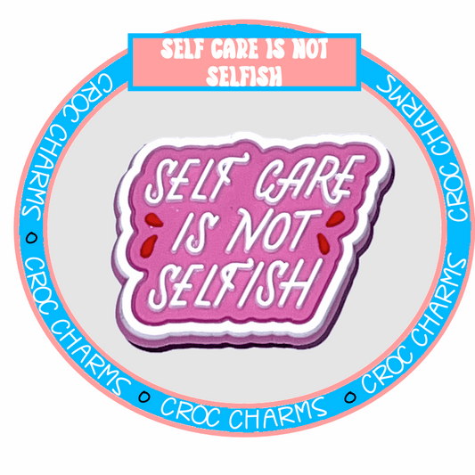 Self Care is not Selfish