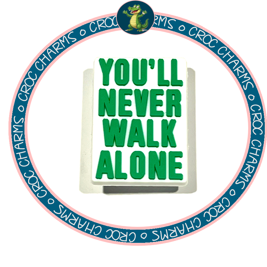 You'll Never Walk Alone
